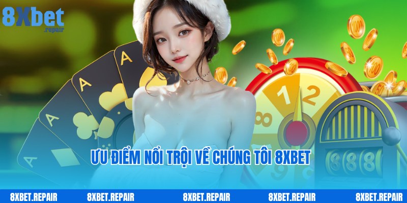 Ưu điểm về chúng tôi giúp gây ấn tượng với hội viên tham gia